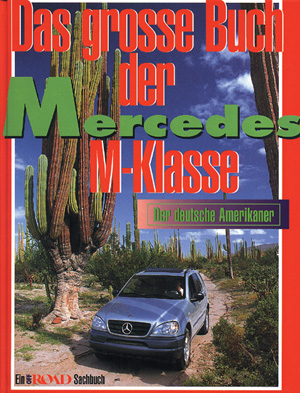 Das groe Buch der Mercedes M-Klasse