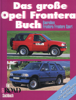 Das groe Opel Frontera Buch